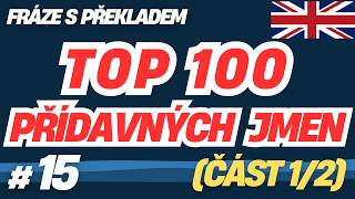 Lekce 15: 50 nejdůležitějších přídavných jmen (1. část) – Jak popsat cokoliv