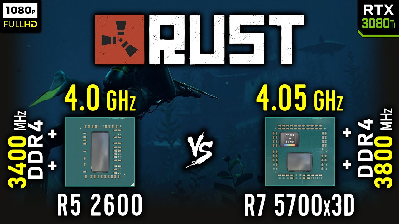 Ryzen 5 2600 vs Ryzen 7 5700x3D in Rust | RTX 3080 Ti [ 1080p