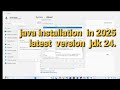 ✅️❣️How To Install  Java Latest Version |2025||JDK 24