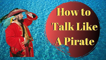 Pirate Captain Jay How to Talk Like a Pirate | Learning Videos for Kids