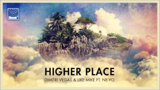 Dimitri Vegas & Like Mike ft  Ne Yo - Higher Place (Regi & Wolfpack Extended Remix) Resimi