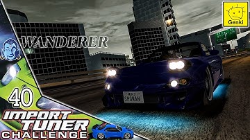Finishing The Wanderers | Import Tuner Challenge in 4K