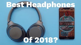 Sony WH-1000XM3 Review - Are These Headphones the Best of 2018?