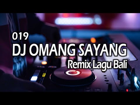 Omang Sayang - 019
