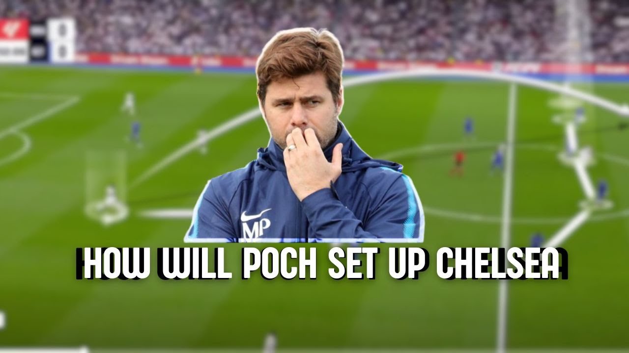 Mauricio Pochettino Chelsea Tactics |How Pochettino will line up Chelsea|