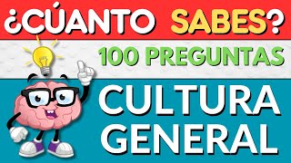 🎖Test de 100 Preguntas De CULTURA GENERAL 🌎  ¿Cuántas logras acertar? 🧠  Nivel Medio 💙