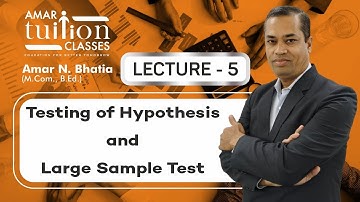 #5 Testing of Hypothesis and Large Sample Test TY BCom Sem 6 Statistics Gujarat Uni | Kutch Uni |