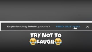 Experiencing Interruptions Find Out Why (Try Not To Laugh Segment)