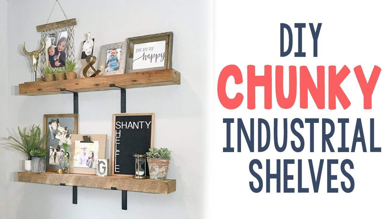 DIY Chunky Industrial Shelves YouTube