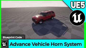Unreal Engine 5 Vehicle Horn System | UE5 Advance Vehicle Horn System For PC & Windows Game. #ue5