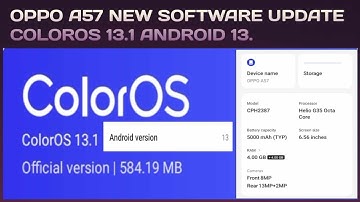 OPPO A57 New Software Update ColorOS 13.1 Android 13.