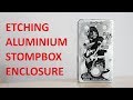 Etching aluminum surface at home in 9 steps- stompbox enclosure - full tutorial  [napisy PL]