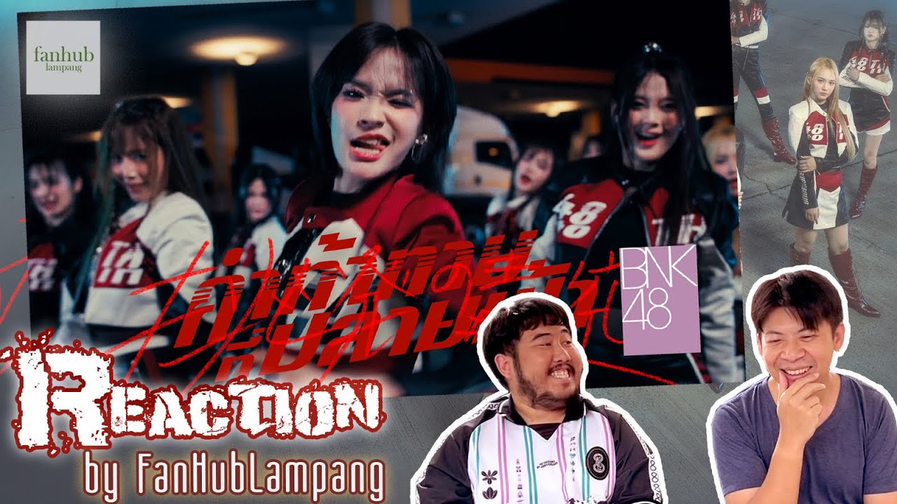 [ Reaction ] by FanHubLampang : Chouhatsu no Aozora (คำท้าทายที่ปลายฟ้า) - BNK48
