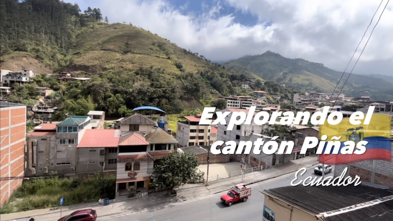 Explorando el cantón Piñas 🇪🇨 - YouTube
