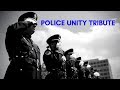 Police Tribute - Unity