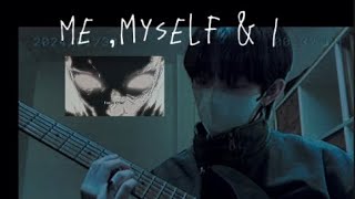 CVLTE-me, myself & I (feat CVLTE,CVLTE & CVLTE)cover by (me,me & I)