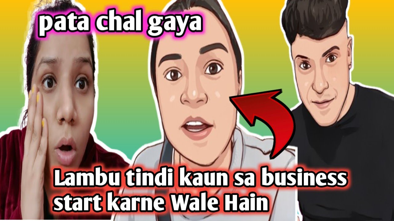 Lambu tindi kaun sa business start karne Wale Hain pata chal gaya 
