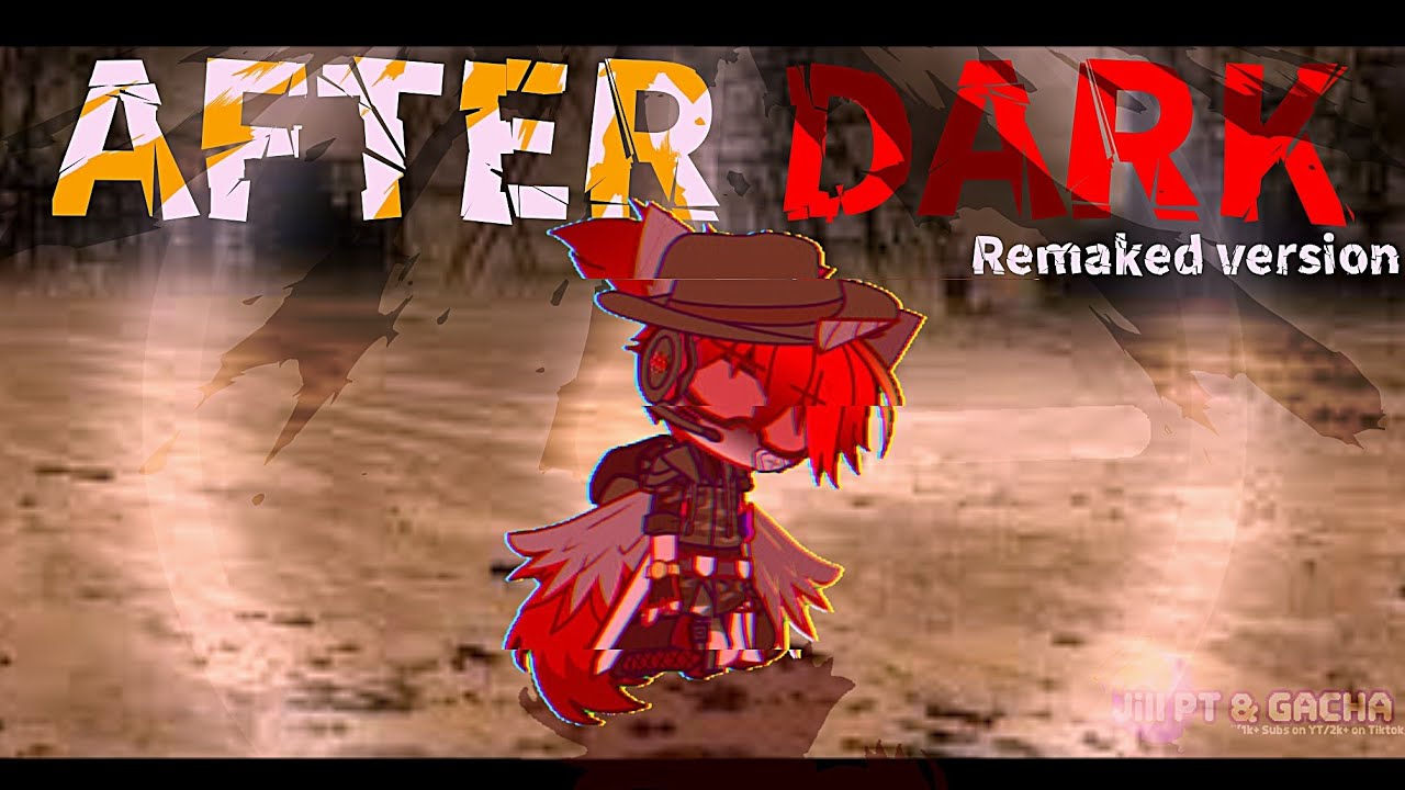 ✦ After Dark ─ REMAKED VERSION ! 💫 [Gacha Club/Animation] pls don't flo-