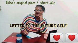 A letter to my future self | SHORT FILM.. #africanfilm #shortfilm