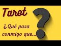 Tarot - ¿Qué pasa conmigo que...❓ - Tarot Evolutivo⚜ - Tarot Tortuga🐢