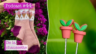 Podcast Tricot #44 : De la chaussette