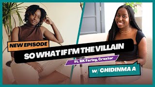 So What If I'm The Villain Feat. BK Farley