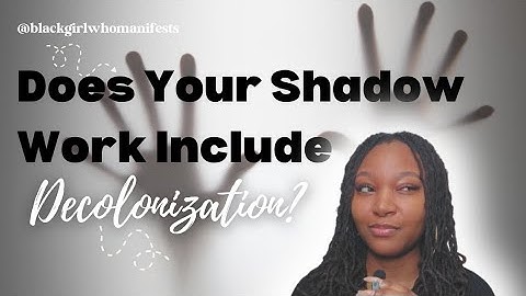 If your "shadow work" doesn