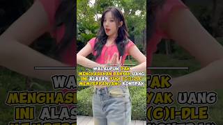 Walaupun Tak Menghasilkan Banyak Uang Ini Alasan Yuqi gidle Memperpanjang Kontrak kpop shorts