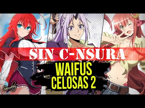Top 9 - Las WAIFUS más CELOSAS del ANIME (Parte 2) | Sin C nsura