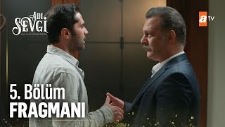 Adı Sevgi 5. Bölüm Fragmanı | \