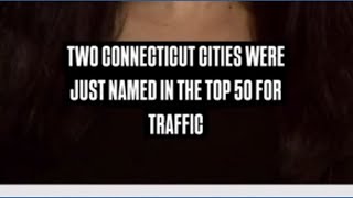 Which CT city do you think has the worst traffic?