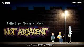 Not Adjacent - cVc | Suno | © 2025 [ran-dum] Entertainment