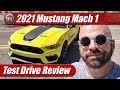 2021 Ford Mustang Mach 1: Test Drive Review