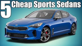 5 Cheap Modern Sports Sedans! $10K-$40K