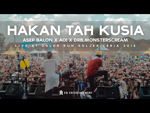 Asep Balon X Aoi X DRB - Hakan Tah Ku Sia (Live At Color Run Soljer Ceria 2018)