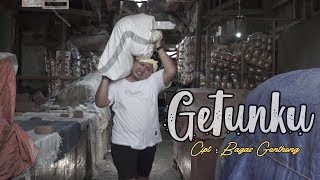 GETUNKU - BAGAS GENTHONG (  Video Clip )