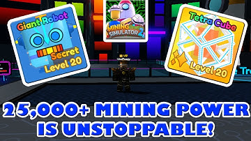 25,000+ MINING POWER IS UNSTOPPABLE - Roblox Mining Simulator 2