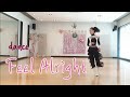 Feel Alright 필 올라이트 (Dance)Level: High Intermediate Cha Cha