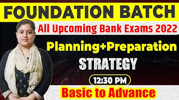 Foundation Batch for All Upcoming Bank Exams 2022 | Planning+ Preparation Strategy By Shefa Ma