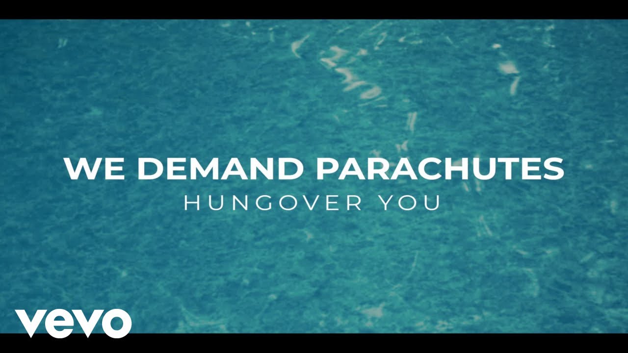 We Demand Parachutes - Hungover You