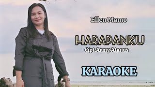 KARAOKE - HARAPANKU.                             Ellen Mamo ( Musik Lirik)