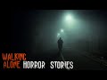 3 true disturbing walking home alone horror stories