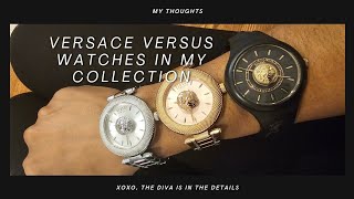 My Collection - Three Versace Versus Watches
