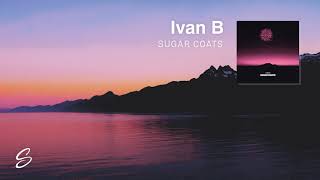 Ivan B - Sugar Coats
