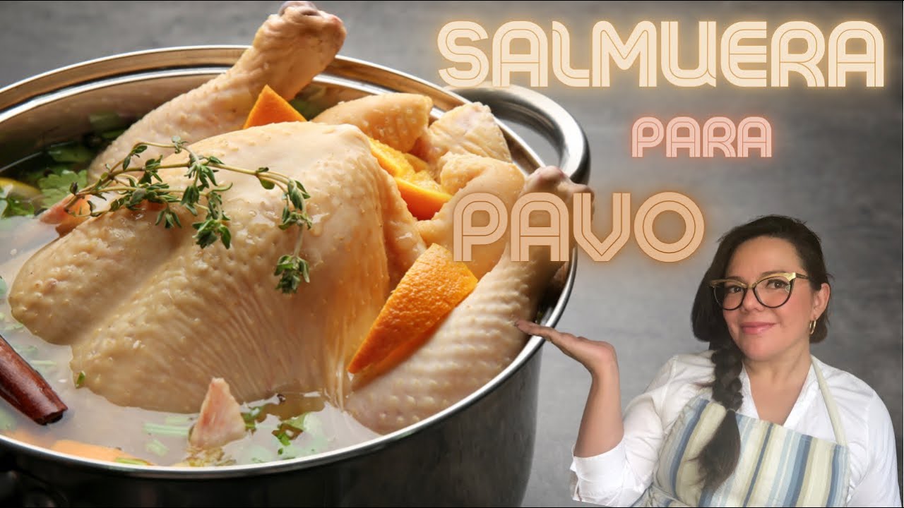 Salmuera para Pavo | como hacer que el pavo quede jugoso fresco y aromático.