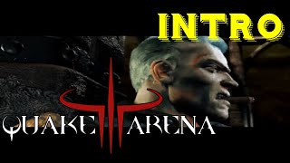 Quake III: Arena - Intro (Original quality)