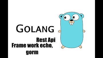 Golang Api Edit Data  with Echo framework, Gorm