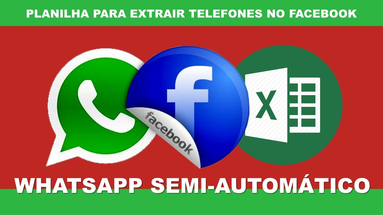 GRÁTIS! Planilha para extrair telefones no Facebook e enviar WhatsApp Semi-automático