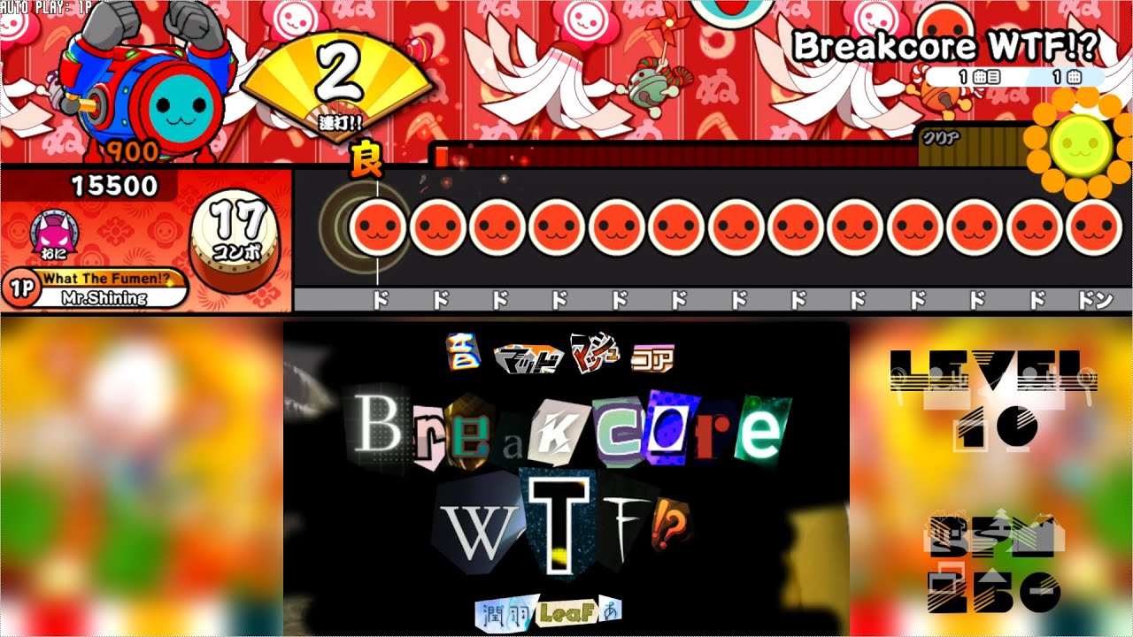 【創作譜面】Breakcore WTF!? / LeaF【TNDE】