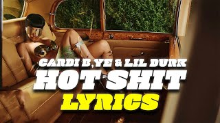 Cardi B - Hot Shit (Lyrics) feat. Kanye West \& Lil Durk